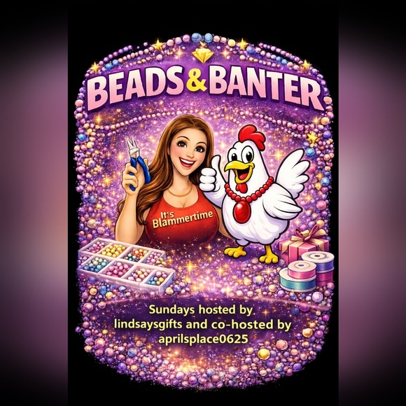 Beads & Banter LIVE SHOW NOTICE 1-100 with lindsaysgifts - Picture 2 of 3